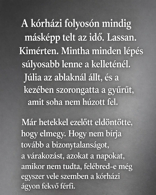 Amikor nem a gyogyulas szamitott