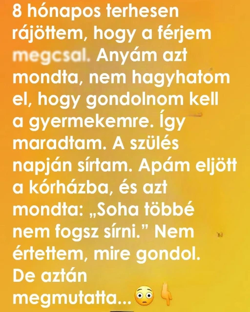 Apam igerete mindent megvaltoztatott