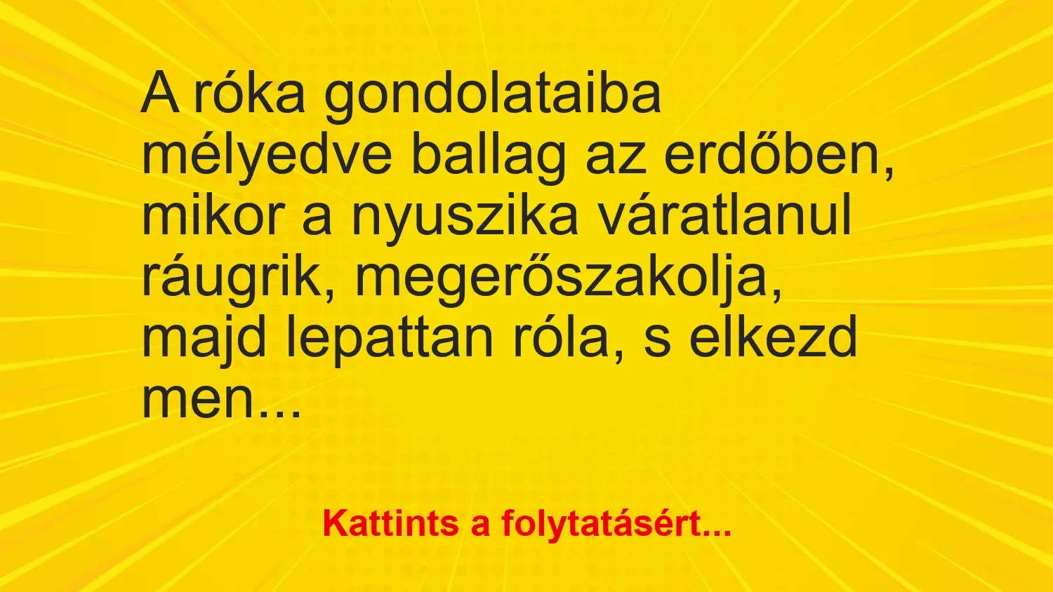 Vicc roka gondolataiba melyedve ballag